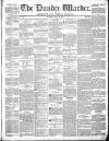 Northern Warder and General Advertiser for the Counties of Fife, Perth and Forfar Tuesday 18 May 1841 Page 1