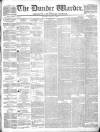 Northern Warder and General Advertiser for the Counties of Fife, Perth and Forfar Tuesday 13 July 1841 Page 1