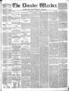 Northern Warder and General Advertiser for the Counties of Fife, Perth and Forfar Tuesday 10 August 1841 Page 1