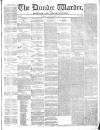 Northern Warder and General Advertiser for the Counties of Fife, Perth and Forfar Tuesday 12 October 1841 Page 1
