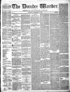 Northern Warder and General Advertiser for the Counties of Fife, Perth and Forfar Tuesday 21 December 1841 Page 1