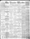 Northern Warder and General Advertiser for the Counties of Fife, Perth and Forfar Tuesday 08 February 1842 Page 1