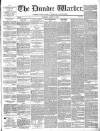 Northern Warder and General Advertiser for the Counties of Fife, Perth and Forfar Tuesday 19 April 1842 Page 1