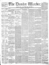 Northern Warder and General Advertiser for the Counties of Fife, Perth and Forfar Tuesday 09 August 1842 Page 1