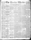 Northern Warder and General Advertiser for the Counties of Fife, Perth and Forfar Tuesday 31 January 1843 Page 1