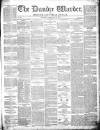 Northern Warder and General Advertiser for the Counties of Fife, Perth and Forfar Tuesday 14 February 1843 Page 1