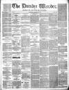 Northern Warder and General Advertiser for the Counties of Fife, Perth and Forfar Tuesday 14 March 1843 Page 1