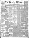 Northern Warder and General Advertiser for the Counties of Fife, Perth and Forfar Tuesday 22 August 1843 Page 1