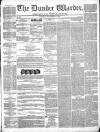 Northern Warder and General Advertiser for the Counties of Fife, Perth and Forfar Tuesday 12 September 1843 Page 1