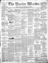 Northern Warder and General Advertiser for the Counties of Fife, Perth and Forfar Tuesday 16 April 1844 Page 1