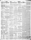 Northern Warder and General Advertiser for the Counties of Fife, Perth and Forfar Tuesday 21 May 1844 Page 1