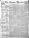 Northern Warder and General Advertiser for the Counties of Fife, Perth and Forfar Tuesday 16 July 1844 Page 1