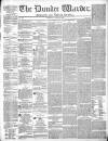 Northern Warder and General Advertiser for the Counties of Fife, Perth and Forfar Tuesday 23 July 1844 Page 1