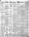 Northern Warder and General Advertiser for the Counties of Fife, Perth and Forfar Tuesday 06 August 1844 Page 1
