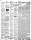 Northern Warder and General Advertiser for the Counties of Fife, Perth and Forfar Tuesday 27 August 1844 Page 1