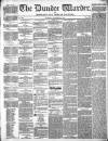 Northern Warder and General Advertiser for the Counties of Fife, Perth and Forfar Tuesday 08 October 1844 Page 1