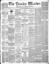 Northern Warder and General Advertiser for the Counties of Fife, Perth and Forfar Tuesday 17 December 1844 Page 1