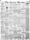 Northern Warder and General Advertiser for the Counties of Fife, Perth and Forfar Tuesday 31 December 1844 Page 1