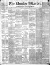 Northern Warder and General Advertiser for the Counties of Fife, Perth and Forfar Tuesday 28 January 1845 Page 1