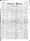 Northern Warder and General Advertiser for the Counties of Fife, Perth and Forfar Thursday 09 February 1854 Page 1