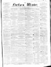 Northern Warder and General Advertiser for the Counties of Fife, Perth and Forfar Thursday 23 February 1854 Page 1