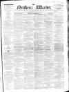 Northern Warder and General Advertiser for the Counties of Fife, Perth and Forfar Thursday 23 March 1854 Page 1