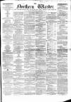Northern Warder and General Advertiser for the Counties of Fife, Perth and Forfar Saturday 15 April 1854 Page 1