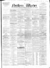 Northern Warder and General Advertiser for the Counties of Fife, Perth and Forfar Saturday 05 August 1854 Page 1
