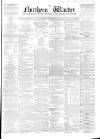 Northern Warder and General Advertiser for the Counties of Fife, Perth and Forfar Thursday 21 September 1854 Page 1