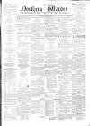 Northern Warder and General Advertiser for the Counties of Fife, Perth and Forfar Thursday 19 October 1854 Page 1