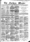 Northern Warder and General Advertiser for the Counties of Fife, Perth and Forfar Friday 17 January 1868 Page 1