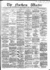 Northern Warder and General Advertiser for the Counties of Fife, Perth and Forfar Tuesday 25 February 1868 Page 1