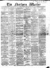 Northern Warder and General Advertiser for the Counties of Fife, Perth and Forfar Friday 01 January 1869 Page 1