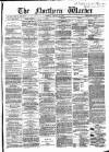 Northern Warder and General Advertiser for the Counties of Fife, Perth and Forfar Tuesday 12 January 1869 Page 1