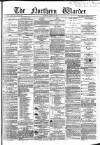 Northern Warder and General Advertiser for the Counties of Fife, Perth and Forfar Tuesday 22 June 1869 Page 1
