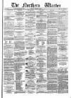 Northern Warder and General Advertiser for the Counties of Fife, Perth and Forfar Tuesday 12 October 1869 Page 1