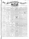 Monmouthshire Beacon Saturday 15 April 1843 Page 1