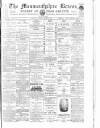 Monmouthshire Beacon Saturday 02 March 1889 Page 1