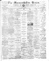 Monmouthshire Beacon Saturday 30 May 1891 Page 1