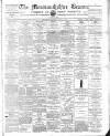 Monmouthshire Beacon Saturday 14 May 1892 Page 1