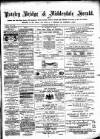Pateley Bridge & Nidderdale Herald Saturday 13 August 1881 Page 1