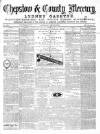Chepstow & County Mercury Saturday 11 July 1874 Page 1