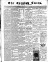 Cornish Times Saturday 10 July 1858 Page 1