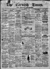 Cornish Times Saturday 04 April 1863 Page 1