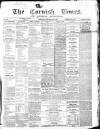 Cornish Times Saturday 29 September 1866 Page 1