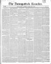 Downpatrick Recorder Saturday 13 February 1841 Page 1