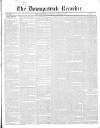 Downpatrick Recorder Saturday 10 April 1841 Page 1