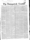 Downpatrick Recorder Saturday 09 October 1847 Page 1