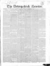 Downpatrick Recorder Saturday 22 November 1851 Page 1