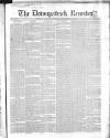 Downpatrick Recorder Saturday 14 February 1852 Page 1